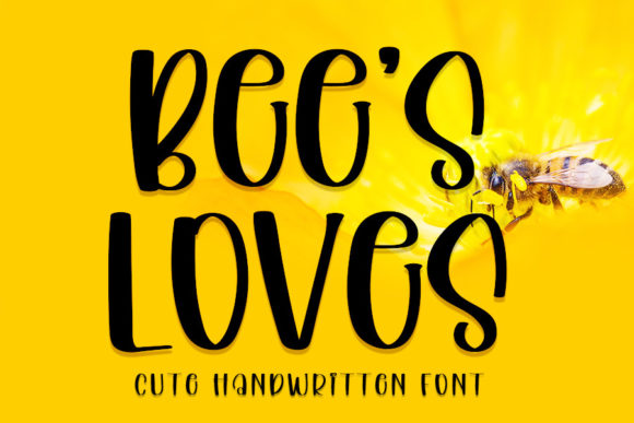 Bee s Loves Font Review for Campaign Design